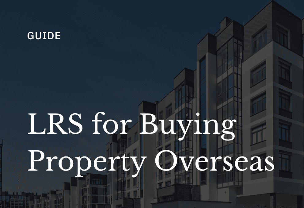 lrs for buying property overseas