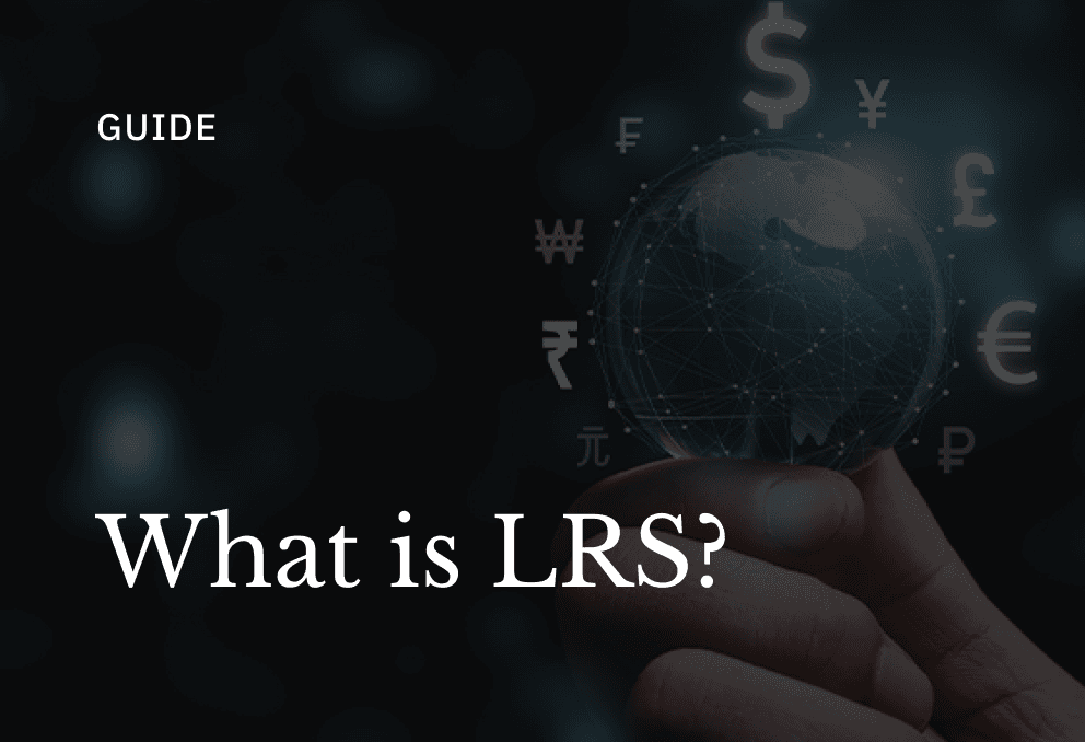 Complete LRS Guide for Indians in 2026