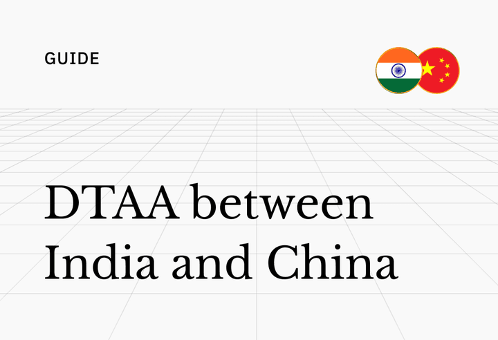 China-India DTAA (Avoiding Double Tax for Indian Investors)