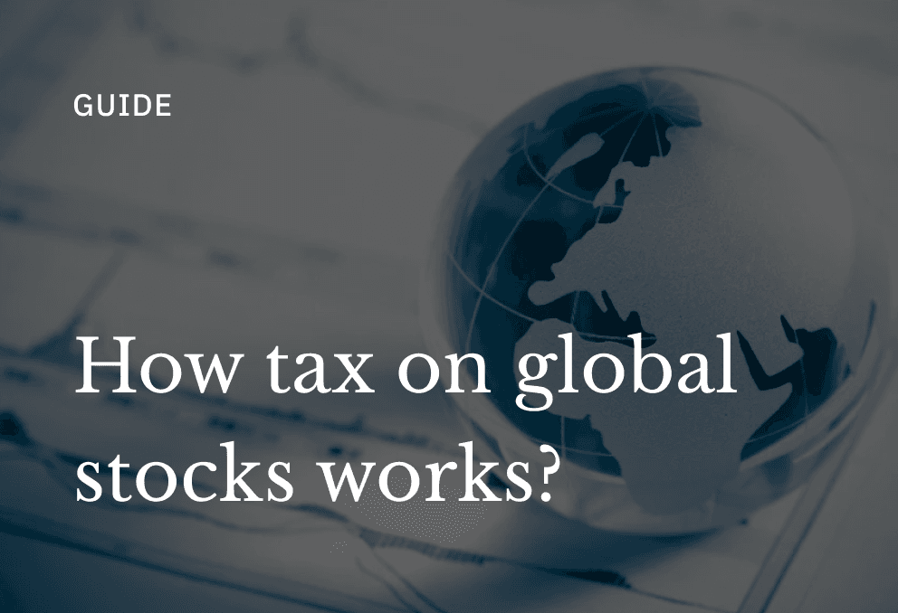 How tax on global stocks work