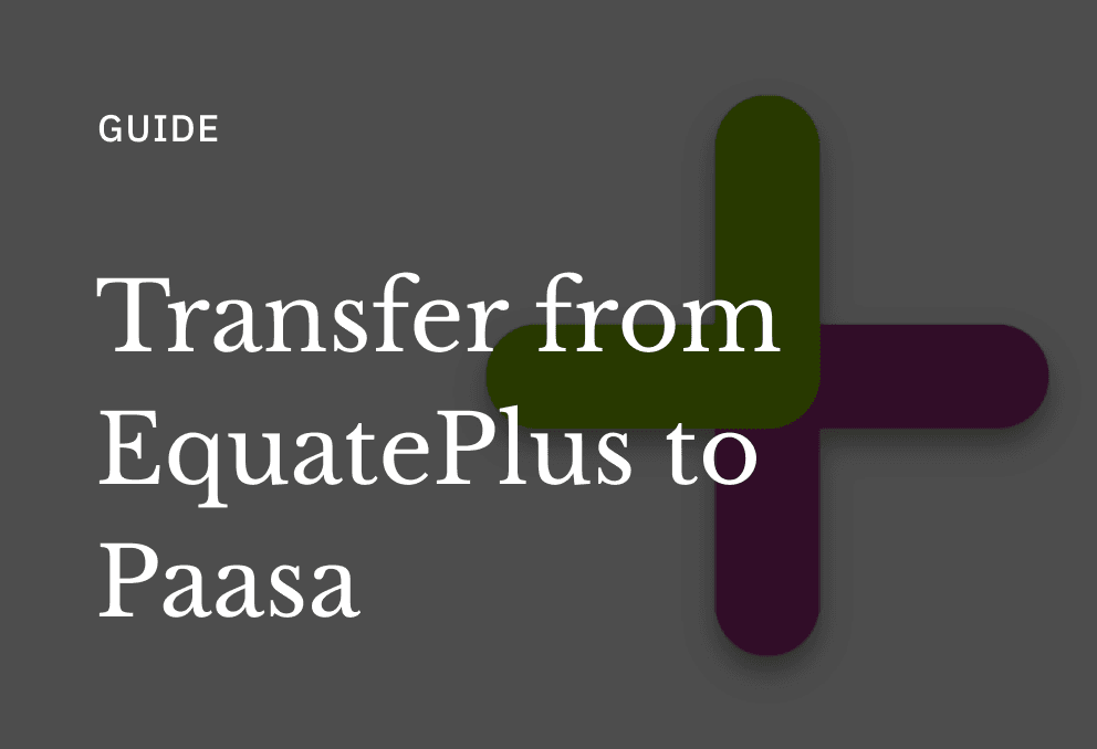 How to Transfer RSUs from Equateplus to Paasa