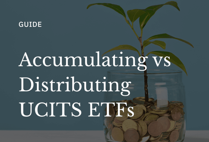 UCITS ETFs: Accumulating vs Distributing