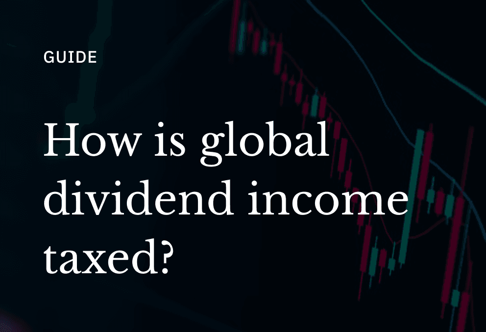 How is global dividend income taxed?